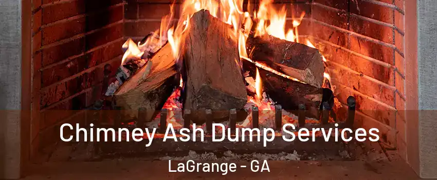  Chimney Ash Dump Services LaGrange - GA