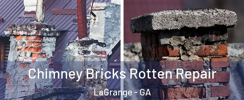  Chimney Bricks Rotten Repair LaGrange - GA