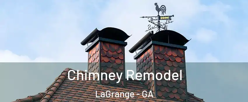  Chimney Remodel LaGrange - GA