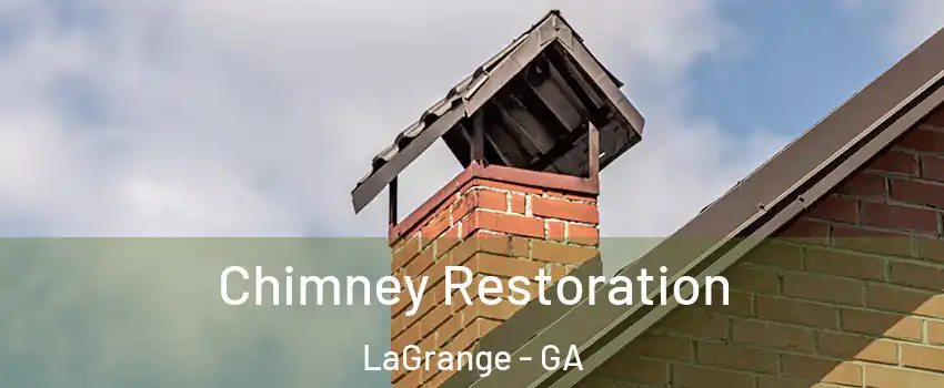  Chimney Restoration LaGrange - GA