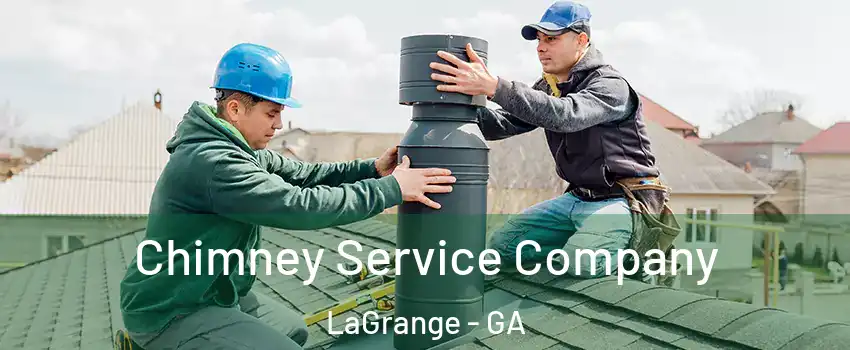  Chimney Service Company LaGrange - GA