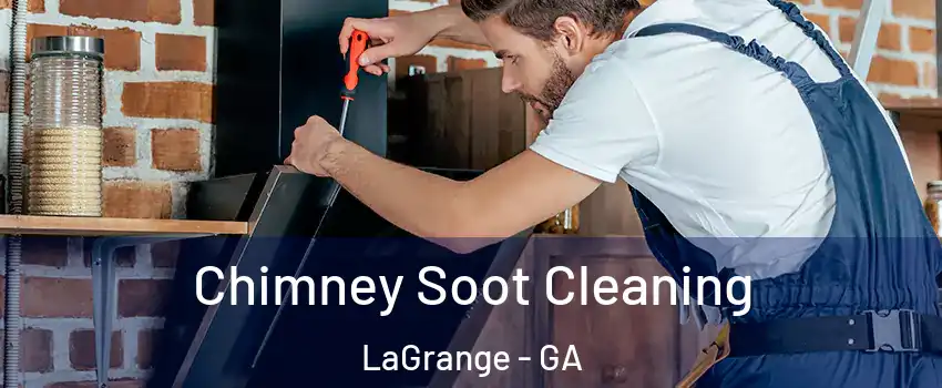  Chimney Soot Cleaning LaGrange - GA