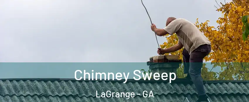  Chimney Sweep LaGrange - GA
