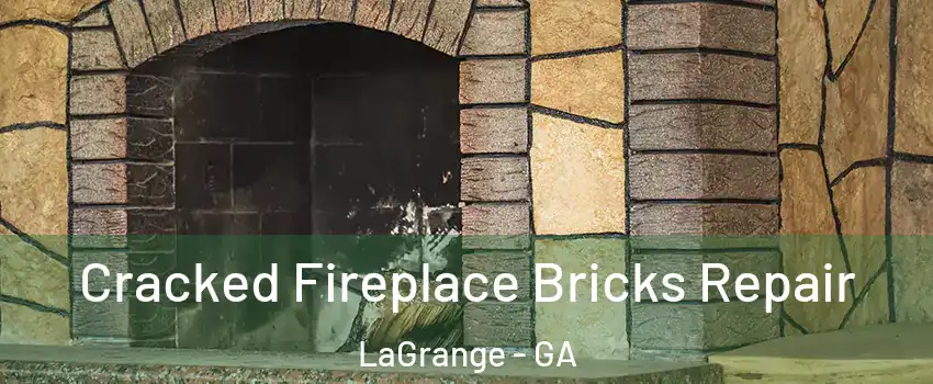 Cracked Fireplace Bricks Repair LaGrange - GA