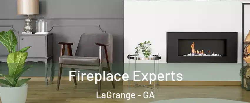  Fireplace Experts LaGrange - GA