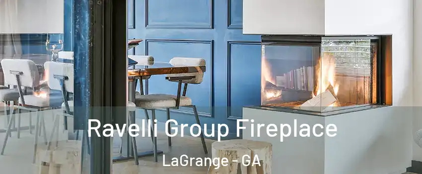  Ravelli Group Fireplace LaGrange - GA